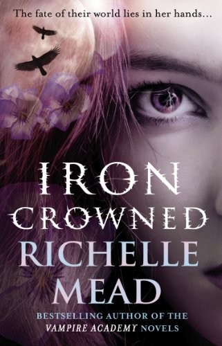Richelle Mead: Iron Crowned (2011, Bantam)