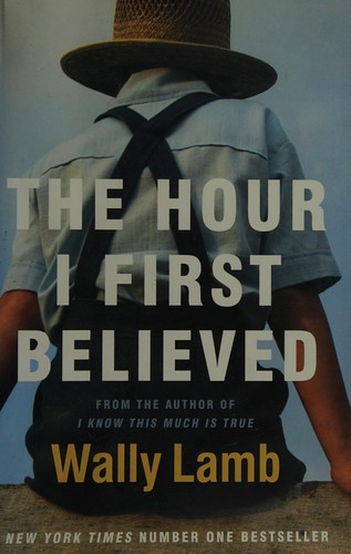 Wally Lamb: The hour I first believed (2008, HarperCollins Publishers)