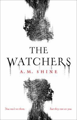 A. M. Shine: Watchers (2021, Head of Zeus)