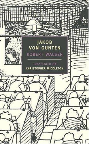 Robert Walser: Jakob von Gunten (1999, New York Review of Books)
