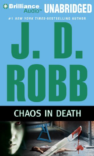 Susan Ericksen, Nora Roberts: Chaos in Death (AudiobookFormat, 2012, Brilliance Audio)