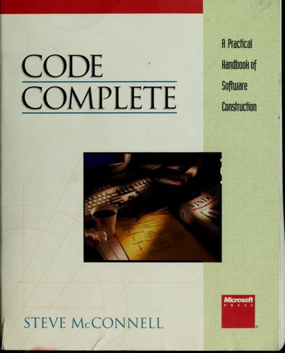 Steve McConnell: Code complete. (1993, Microsoft Press)