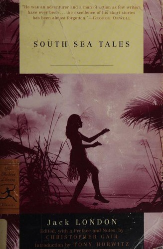 Jack London: South Sea Tales (2002, Modern Library)