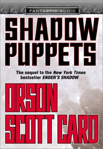 Orson Scott Card: Shadow Puppets (2002, Fantastic Audio)