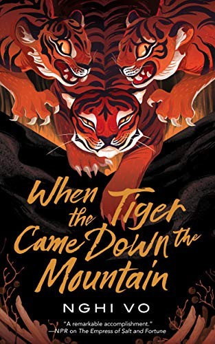 Nghi Vo: When the Tiger Came Down the Mountain (EBook, 2020, Doherty Associates, LLC, Tom)