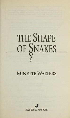 Minette Walters: The shape of snakes (2001, Jove)