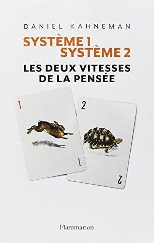 Daniel Kahneman: Système 1 / Système 2 : Les deux vitesses de la pensée (French language)