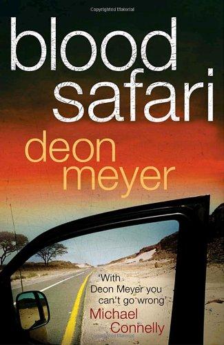 Deon Meyer: Blood Safari (Hardcover, 2009, Random House Canada)