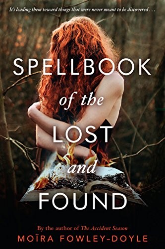 Moïra Fowley-Doyle: Spellbook of the Lost and Found (2018, Speak)