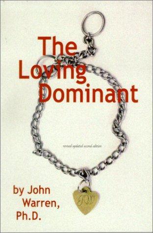 John Warren: The Loving Dominant (2001, Greenery Press)