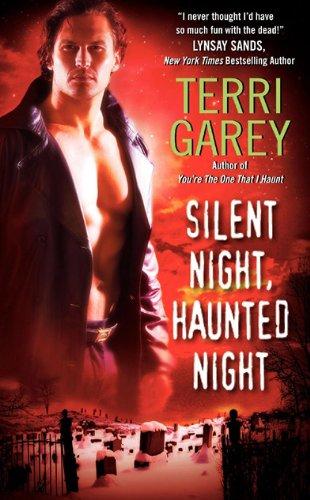 Terri Garey: Silent Night, Haunted Night (Nicki Styx, Book 4) (Paperback, 2009, Avon)