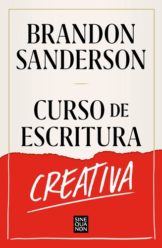Brandon Sanderson: Curso de escritura creativa (Paperback, Spanish language, 2022, Sinequanon)