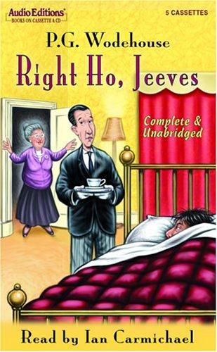P. G. Wodehouse: Right Ho, Jeeves (Audio Editions) (AudiobookFormat, 2004, The Audio Partners)