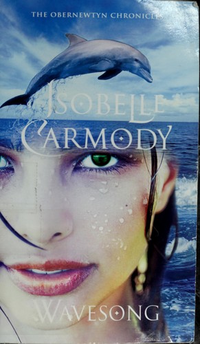 Isobelle Carmody: Wavesong (2008, Random House)