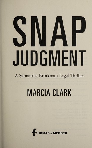 Marcia Clark: Snap judgment (2017)