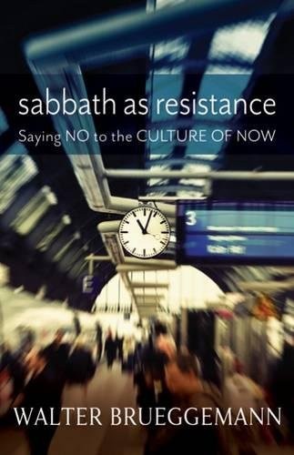 Walter Brueggemann: Sabbath as Resistance (Paperback, 2014, Westminster John Knox Press)