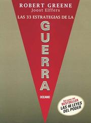 Robert Greene: Las 33 estrategias de la guerra (Paperback, Spanish language, 2007, Grupo Nelson)