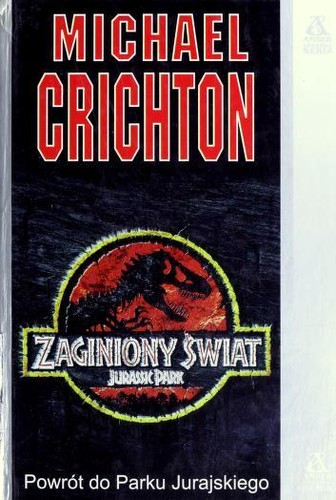 Michael Crichton, Michael Crichton: Zaginiony świat (Paperback, Polish language, 1997, Amber)