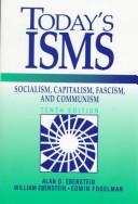 Alan O. Ebenstein, William Ebenstein, Edwin Fogelman: Today's ISMS (Paperback, 1993, Prentice Hall College Div)