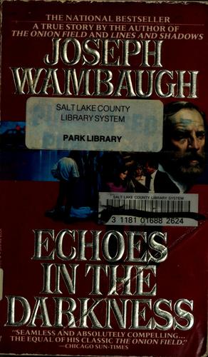 Joseph Wambaugh: Echoes in the darkness (1987, Bantam)