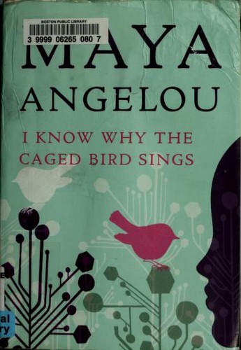 Maya Angelou, Maya Angelou: I Know Why the Caged Bird Sings (Paperback, 2015, Random House)