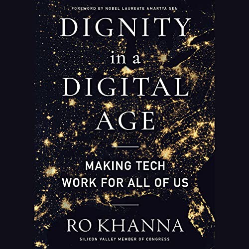 Ro Khanna, Amartya Sen, Vikas Adam: Dignity in a Digital Age (AudiobookFormat, 2022, Blackstone Pub)