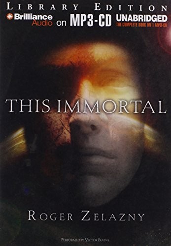 Roger Zelazny: This Immortal (AudiobookFormat, 2010, Brilliance Audio)