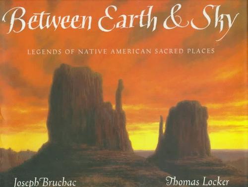 Joseph Bruchac: Between earth & sky (1996, Harcourt Brace & Co.)
