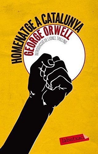 George Orwell, Ramon Folch i Camarasa: Homenatge a Catalunya (Paperback, 2010, labutxaca)