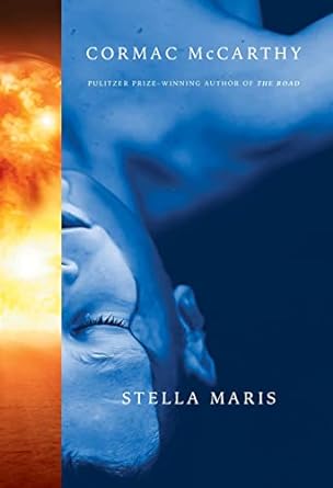 Cormac McCarthy: Stella Maris (Paperback, 2022, Knopf Doubleday Publishing Group)