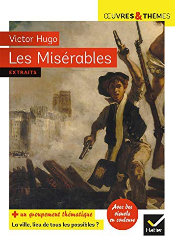 Victor Hugo, Hélène Potelet, Michelle Busseron-Coupel, Claire Pélissier: Les Misérables (Paperback, 2021, HATIER)