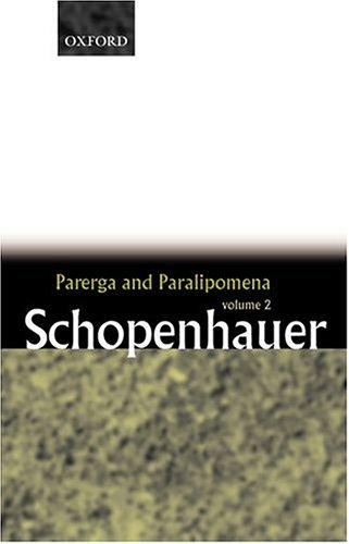 Arthur Schopenhauer: Parerga and Paralipomena (2001, Oxford University Press, USA)