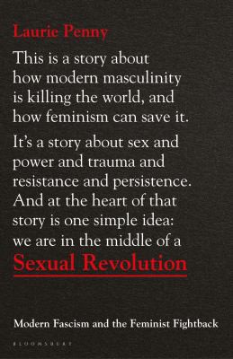 Laurie Penny: Sexual Revolution (2022, Bloomsbury Publishing Plc)