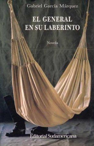 Gabriel García Márquez: El General en su Laberinto (Spanish language, 1999, Sudamericana)