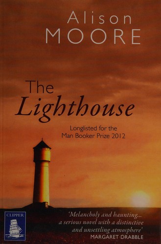 Alison Moore: The lighthouse (2012, Clipper Large Print)