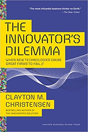 L J Ganser, Don Leslie, Clayton M. Christensen, Clayton M Christensen: The Innovator's Dilemma: When New Technologies Cause Great Firms to Fail (2016, Harvard Business Review Press)