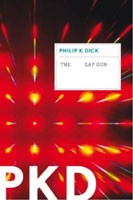 Philip K. Dick: The zap gun (2012, Houghton Mifflin Harcourt)