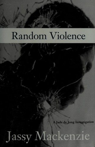 Jassy Mackenzie: Random violence (2010, Soho Press)