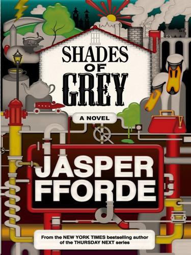 Jasper Fforde: Shades of Grey (EBook, 2009, Penguin USA, Inc.)