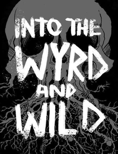 Charles Ferguson-Avery: Into the Wyrd and Wild - Revised Edition (2019, Wet Ink Games)