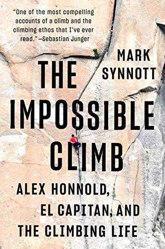Mark Synnott: The Impossible Climb (Hardcover, 2019, Dutton)