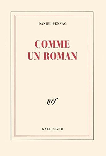 Daniel Pennac: Comme un roman (French language, 1992, Gallimard)