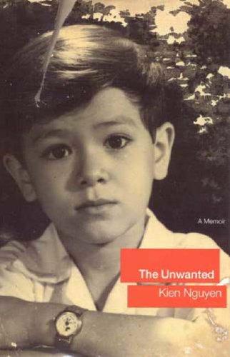 Nguyen, Kien., Kien Nguyen: The Unwanted (Hardcover, 2001, Back Bay Books)
