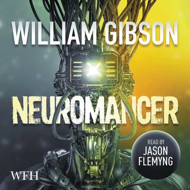 William Gibson: Neuromancer (AudiobookFormat, 2021, W. F. Howes Ltd)