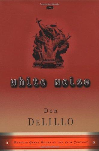 Don DeLillo: White Noise (1999)