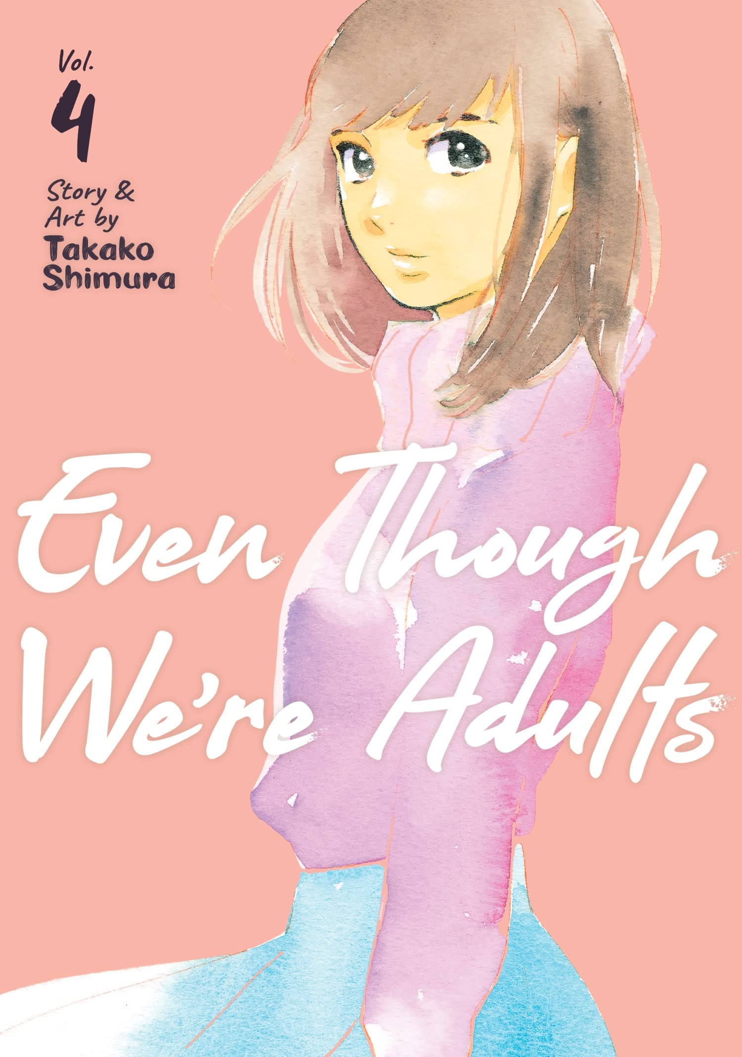 Takako Shimura: Even Though We're Adults Vol. 4 (2022, Seven Seas Entertainment, LLC)