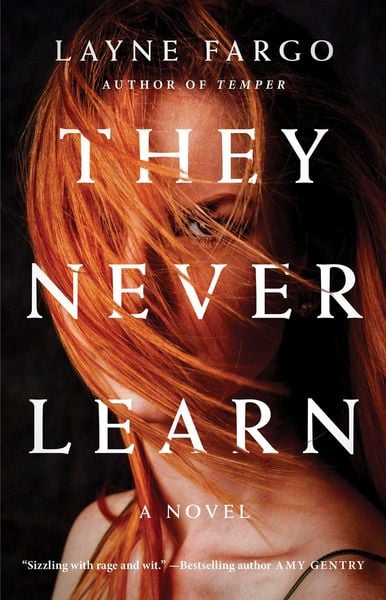 Layne Fargo: They Never Learn (Paperback, 2021, Gallery/Scout Press)