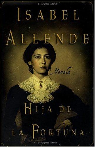 Isabel Allende: Hija de la fortuna (Hardcover, Spanish language, 1999, HarperLibros)