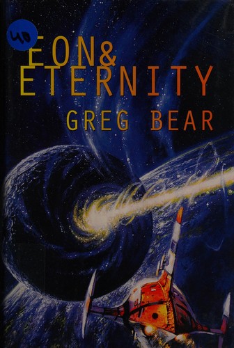 Stefan Rudnicki, Greg Bear: Eon & Eternity (Hardcover, 1999, SFBC)