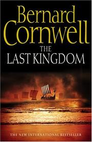 Bernard Cornwell: The Last Kingdom (The Saxon Chronicles Series #1) (Hardcover, 2004, HarperCollins Publishers Ltd)